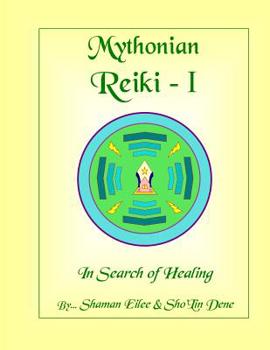 Paperback Mythonian Reiki - I: In Search Of Healing Book