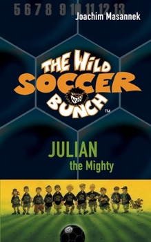 Juli die Viererkette - Book #4 of the Die Wilden Fußball Kerle