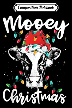 Composition Notebook: Mooey Christmas Santa Christmas Lights Cow Lovers  Journal/Notebook Blank Lined Ruled 6x9 100 Pages
