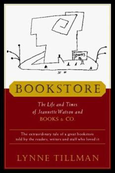 Hardcover Bookstore: The Life and Times of Jeannette Watson and Books & Co. Book