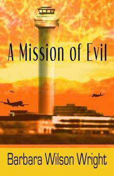 Paperback A Mission of Evil Book