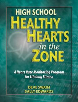 Paperback High School Healthy Hearts in the Zone: A Heart Rate Monitoring Program for Lifelong Fitness Book