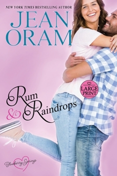 Rum and Raindrops: A Blueberry Springs Sweet Romance - Book #2 of the Blueberry Springs