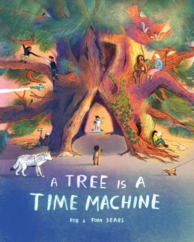 Hardcover A Tree Is a Time Machine Book