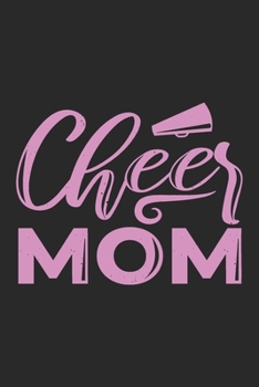 Cheer Mom: Cheerleading Notebook Blank Line Cheer Sports Journal Lined with Lines 6x9 120 Pages Checklist Record Book Take Notes Cheerleaders Football Planner Paper Christmas Gift for Cheerleader