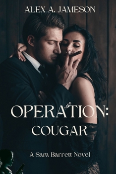 OPERATION: COUGAR: A Sam Barrett Novel (The Sam Barrett Ops)