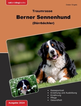 Paperback Traumrasse Berner Sennenhund: (Dürrbächler) [German] Book