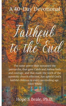 Paperback Faithful to the End Book