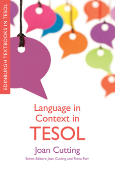 Language in Context in Tesol - Book  of the Edinburgh Textbooks in TESOL