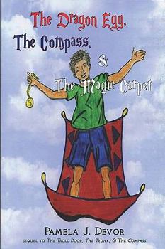 Paperback The Dragon Egg, The Compass, & The Magic Carpet Book