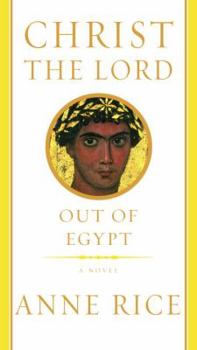 Hardcover Christ the Lord: Out of Egypt Book