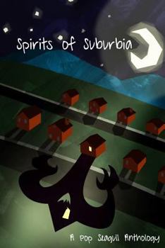 Paperback Spirits of Suburbia: A Pop Seagull Anthology Book