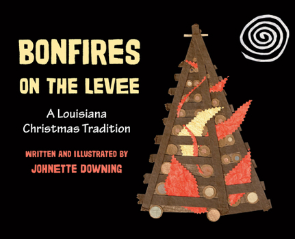 Hardcover Bonfires on the Levee Book