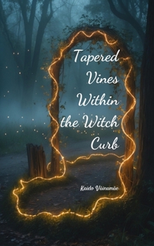 Paperback Tapered Vines Within the Witch Curb Book