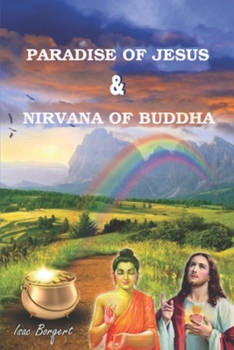 Paperback Paradise of Jesus and Nirvana of Buddha Book