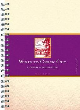 Spiral-bound Wines to Check Out: A Journal & Tasting Guide Book