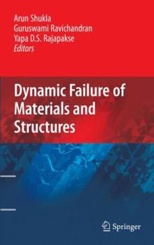 Hardcover Dynamic Failure of Materials and Structures Book