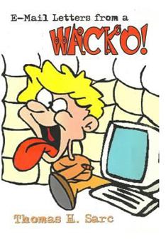 Paperback E-Mail Letters From A WACKO! Book