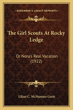 The Girl Scouts at Rocky Ledge; or, Nora's Real Vacation
