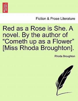 Paperback Red as a Rose Is She. a Novel. by the Author of "Cometh Up as a Flower" [Miss Rhoda Broughton]. Book