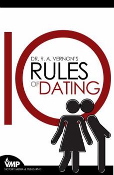 Paperback Dr. R. A. Vernon's 10 Rules of Dating Book