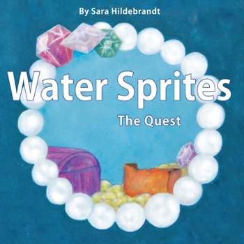 Paperback Water Sprites, The Quest: The Quest Book