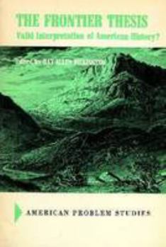 Paperback The Frontier Thesis: Valid Interpretation of American History? Book