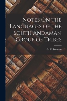 Paperback Notes On the Languages of the South Andaman Group of Tribes Book