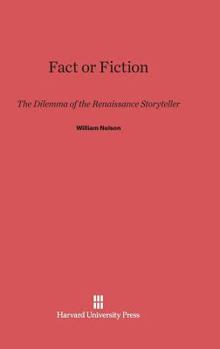 Hardcover Fact or Fiction: The Dilemma of the Renaissance Storyteller Book