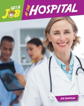 Get a Job at the Hospital - Book  of the Get a Job