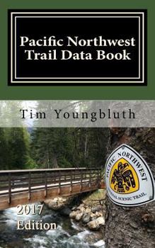 Paperback Pacific Northwest Trail Data Book: 2017 Edition - Backpack Companion Book