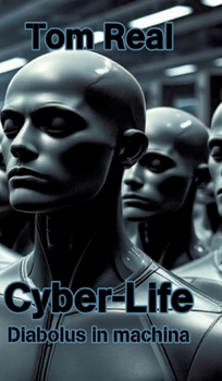 Hardcover Cyber-Life: Diabolus in machina [German] Book