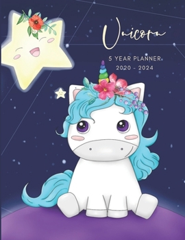 2020-2024 Five Year Planner Monthly Calendar Unicorn Goals Agenda Schedule Organizer: 60 Months Calendar; Appointment Diary Journal With Address Book, ... Notes, Julian Dates & Inspirational Quotes