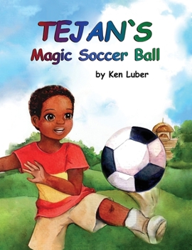 Tejan's Magic Soccer Ball