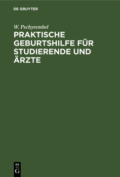 Hardcover Praktische Geburtshilfe Für Studierende Und Ärzte [German] Book
