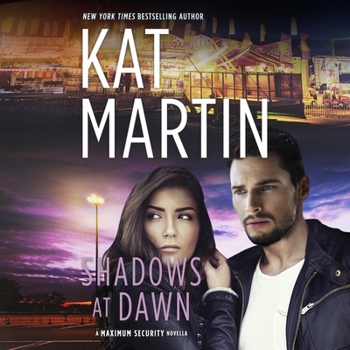 Shadows at Dawn (The Maximum Security Series) - Book #1 of the Maximum Security