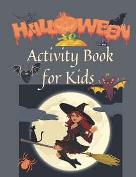 Paperback Halloween Activity Book for Kids: Over 70 Activity & Coloring Pages & Mazes & Sudokus - Age 6 -12 Book