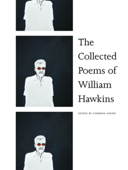 Paperback The Collected Poems of William Hawkins Book