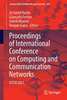 Paperback Proceedings of International Conference on Computing and Communication Networks: ICCCN 2021 Book