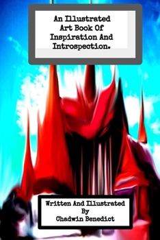 Paperback An Illustrated Art Book Of Inspiration And Introspection. Book