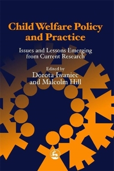 Paperback Child Welfare Policy and Practice: Issues and Lessons Emerging from Current Research Book