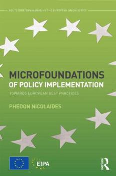 Hardcover Microfoundations of Policy Implementation: Towards European Best Practices Book