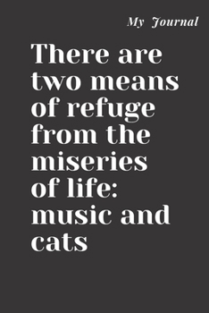 Paperback My Journal: the miseries of life music and cats: Journal For Gag Gift, Notebook, Journal, Diary, Doodle Book.120 pages, high quali Book