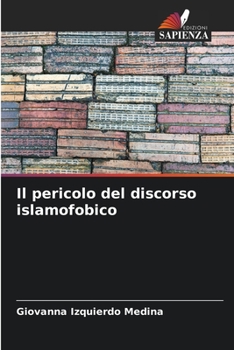 Il pericolo del discorso islamofobico