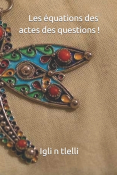 Paperback Les équations des actes des questions ! [French] Book