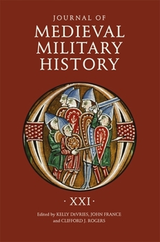 Hardcover Journal of Medieval Military History: Volume XXI Book