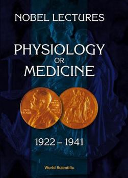 Hardcover Nobel Lectures in Physiology or Medicine 1922-1941 Book