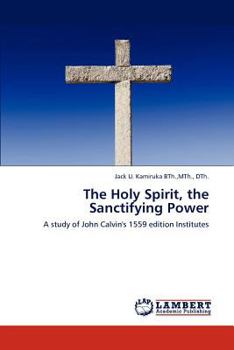 Paperback The Holy Spirit, the Sanctifying Power Book