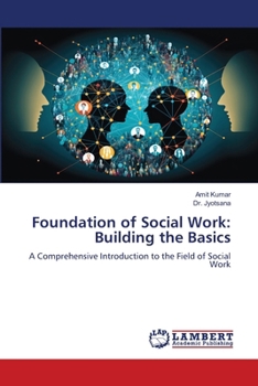 Foundation of Social Work: Building the Basics