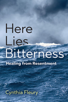 Paperback Here Lies Bitterness: Healing from Resentment Book